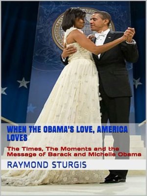 cover image of When the Obama's Love, America Loves